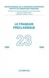  Inalf - Le français préclassique 1500-1650 N° 23/2021 : .