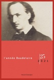 Claude Pichois - L'année Baudelaire N° 25/2021 : Bicentenaire de Baudelaire.