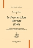 Marc-Claude de Buttet et Sarah Alyn Stacey - Oeuvres poétiques - Pack en 3 volumes : Le Premier Livre des vers (1560) ; Le Second Livre des vers (1560) ; Les Vers de circonstance (1559-1575).