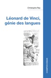 Christophe Rey - Léonard de Vinci, génie des langues.
