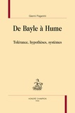 Gianni Paganini - De Bayle à Hume - Tolérance, hypothèses, systèmes.