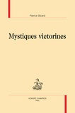 Patrice Sicard - Mystiques victorines.