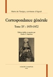 Marie d' Agoult - Correspondance générale - Tome 15, 1870-1872.