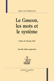 Jean-Louis Massourre - Le Gascon, les mots et le système.