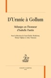 Jean-Charles Monferran et Tristan Vigliano - D'Uranie à Gollum - Mélanges en l'honneur d'Isabelle Pantin.