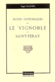 Roger Vallentin - Notes historiques sur le vignoble de Saint-Péray.