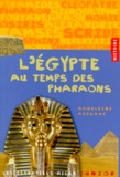Madeleine Michaux - L'Egypte Au Temps Des Pharaons.