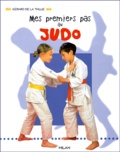 Gérard de La Taille - Mes Premiers Pas Au Judo.