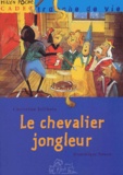 Christian Jolibois et Dominique Simon - Le Chevalier Jongleur.