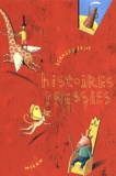 Bernard Friot - Histoires pressées  : Coffret 3 volumes - Tome 1, Histoires pressées ; Tome 2, Nouvelles histoires pressées ; Tome 3, Encore des histoires pressées.