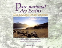 Bertrand Bodin - Parc national des Ecrins. - Des paysages et des hommes.