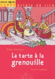 Didier Dufresne - La tarte à la grenouille.