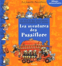 Loïc Jouannigot - Les Aventures Des Passiflore.