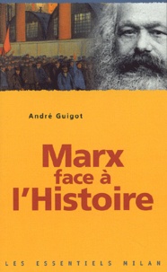 André Guigot - Marx Face A L'Histoire.