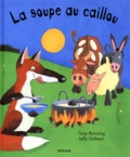 Tony Bonning - La Soupe Aux Cailloux.