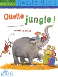 Blandine Aubin et Claire Le Grand - Quelle Jungle !.