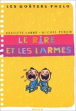 Brigitte Labbé et Michel Puech - Le rire et les larmes.