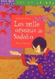 Eleanor Coerr et Marc Daniau - Les mille oiseaux de Sadako.