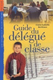 Claire-Isabelle Boittiaux - Guide du délégué de classe.