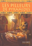 Carole Wilkinson - Ramosé, prince du Nil Tome 2 : Les pilleurs de pyramides.