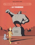 Pascal Jousselin et  Brüno - Voltige et Ratatouille Tome 1 : Le Tournoi.