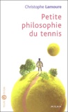 Christophe Lamoure - Petite philosophie du tennis.