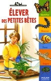 Léon Rogez - Elever des petites bêtes.