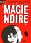 Tony Bradman et Martin Chatterton - Mort de peur Tome 2 : Magie noire.