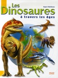 Rupert Matthews - Les Dinosaures à travers les âges.