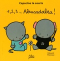 Edouard Manceau - Capucine la souris  : 1, 2, 3... Abracadabra !.