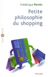 Frédérique Pernin - Petite philosophie du shopping.