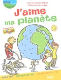 Jean-François Noblet et Catherine Levesque - J'aime ma planète.