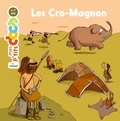 Stéphanie Ledu et Magali Le Huche - Les Cro-Magnon.