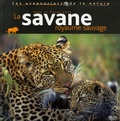 Anup Shah et Manoj Shah - La savane, royaume sauvage.