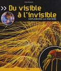 Marie Brossoni - Du visible à l'invisible - Explorons la matière.