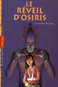 Claudine Roland - Le réveil d'Osiris.