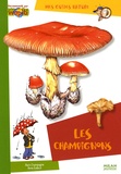 Alain Champagne et Anne Eydoux - Les champignons.