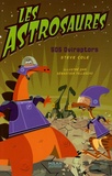 Steve Cole et Sébastien Telleschi - Les Astrosaures Tome 2 : SOS Oviraptors.