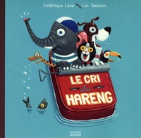 Frédérique Loew et Leo Timmers - Le cri du hareng.