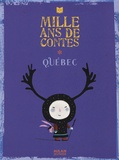 Cécile Gagnon - Mille ans de contes Québec.