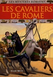 Caroline Lawrence - Les mystères romains Tome 12 : Les cavaliers de Rome.