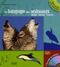 Emmanuelle Grundmann - Le langage des animaux - Rugir, hurler, barrir.... 1 CD audio