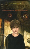 Eric Sanvoisin - Le Surnatureur Tome 1 : L'orphelinat du bout du monde.