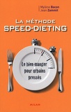 Mylène Bacon et Jean Zammit - Speed-dieting - Le bien-manger pour urbains pressés.