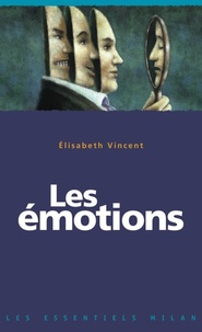 Elisabeth Vincent - Les émotions.