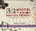 Brigitte Carrère - 52 recettes de saison pour les enfants - Petit atelier de création culinaire.