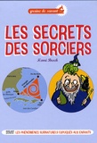 Henri Broch - Les secrets des sorciers.