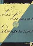 Pierre-Ambroise-François Choderlos de Laclos - Les Liaisons dangereuses - Volume 2.