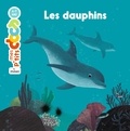 Stéphanie Ledu et Julie Faulques - Les dauphins.