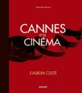 Didier Roth-Bettoni - Cannes et le cinéma - L'album culte.